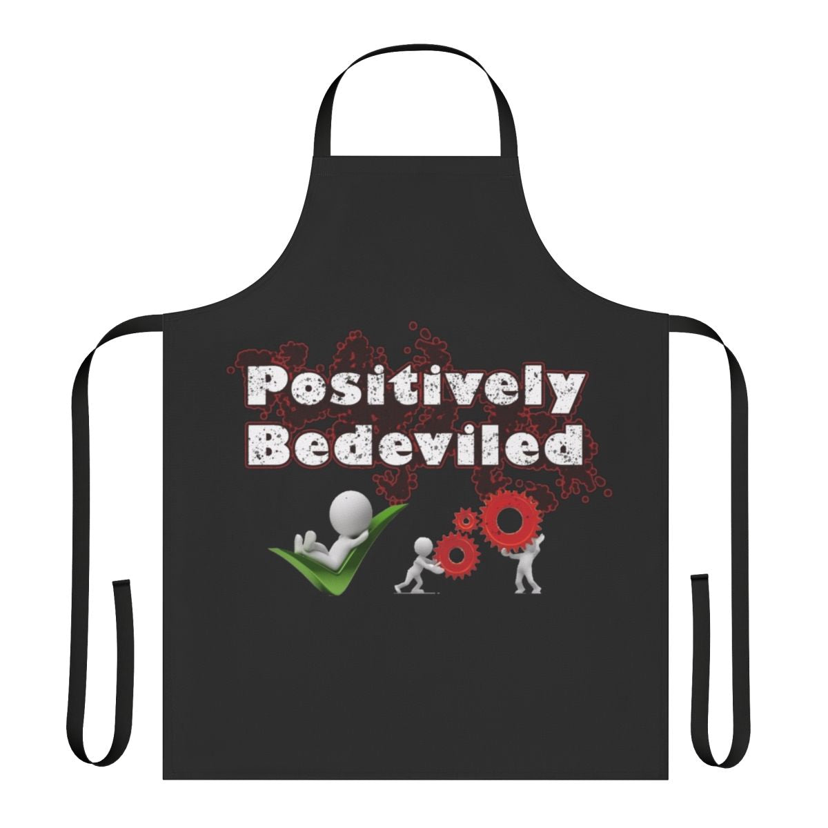 Positively Bedeviled Apron featuring a quote from the TV show Schitt's Creek