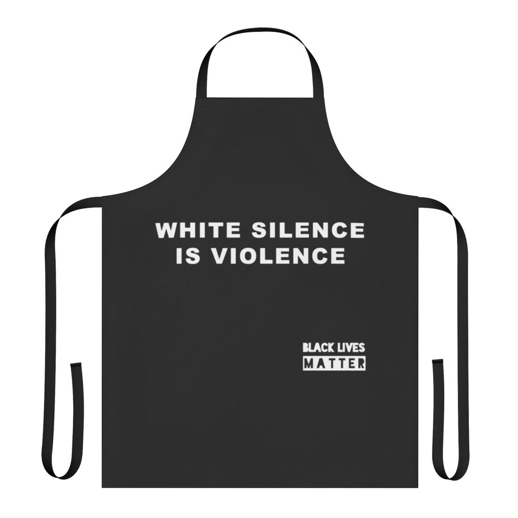 White Apron with "White Silence is Violence" Text, a Powerful Political Statement