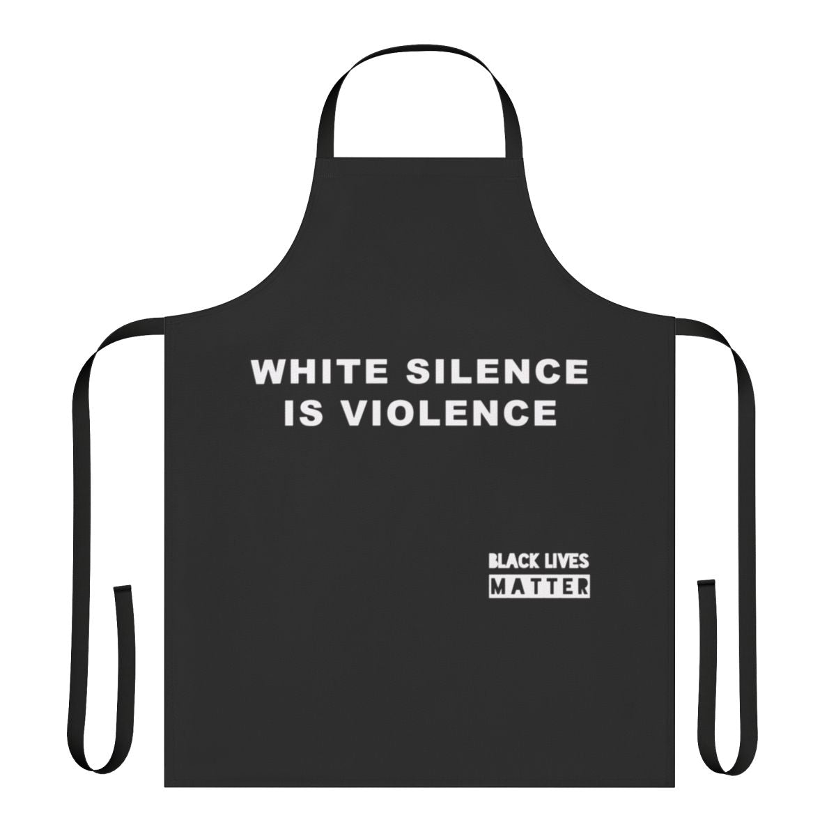 White Apron with "White Silence is Violence" Text, a Powerful Political Statement