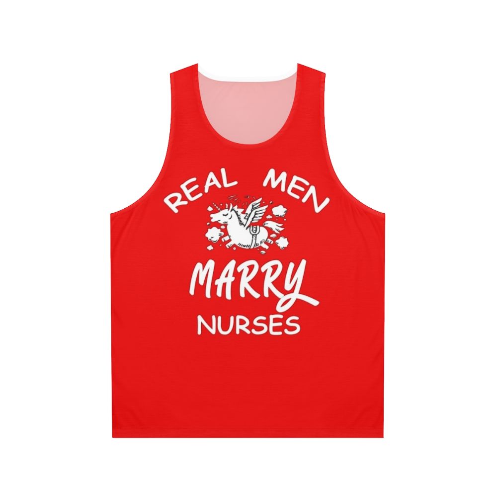 Real Men Marry Nurses Unisex Tank Top