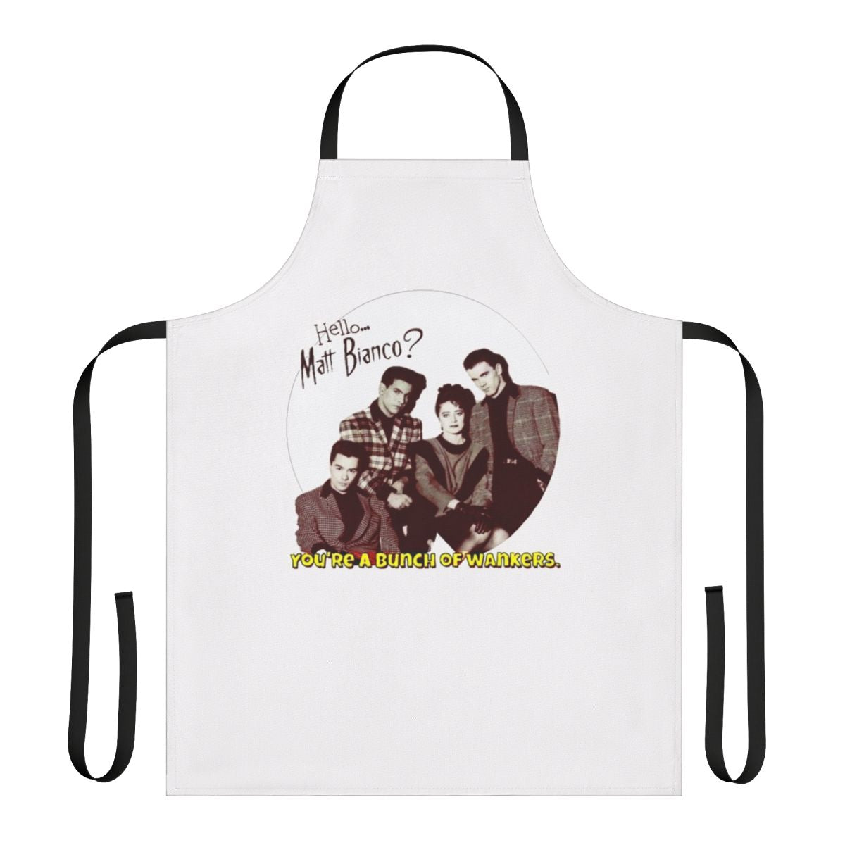 Retro-style 80s apron with "You're a Bunch of Wankers" text, inspired by the pop music group Matt Bianco and the TV show Saturday Superstore.
