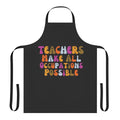 Retro-style apron with the quote "Teachers Make All Occupations Possible"