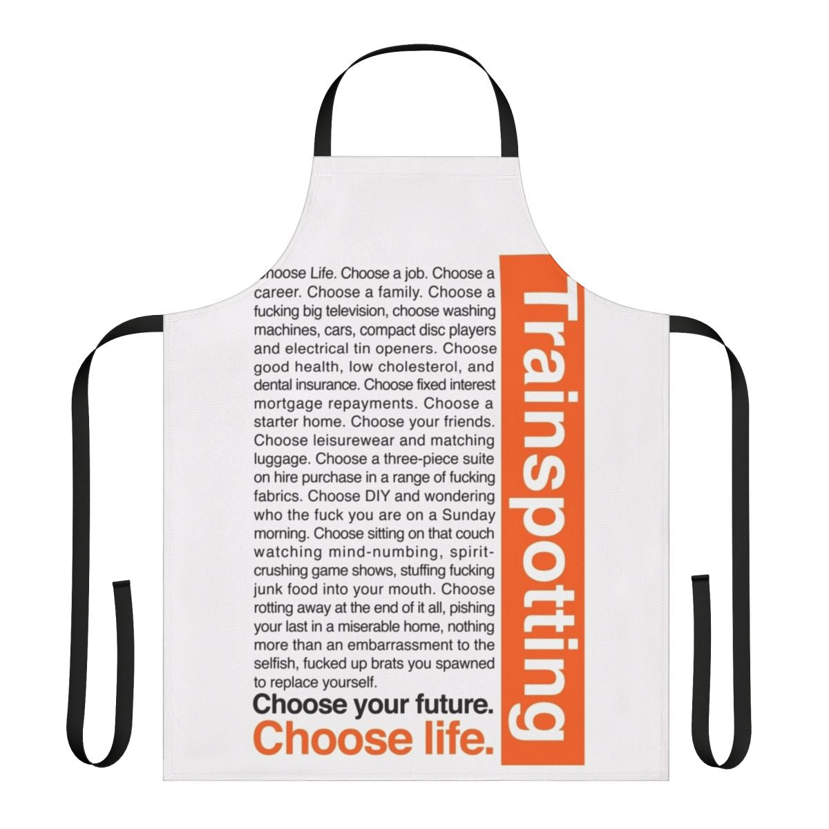 Retro "Choose Life" apron in the style of the classic 1990s cult film Trainspotting