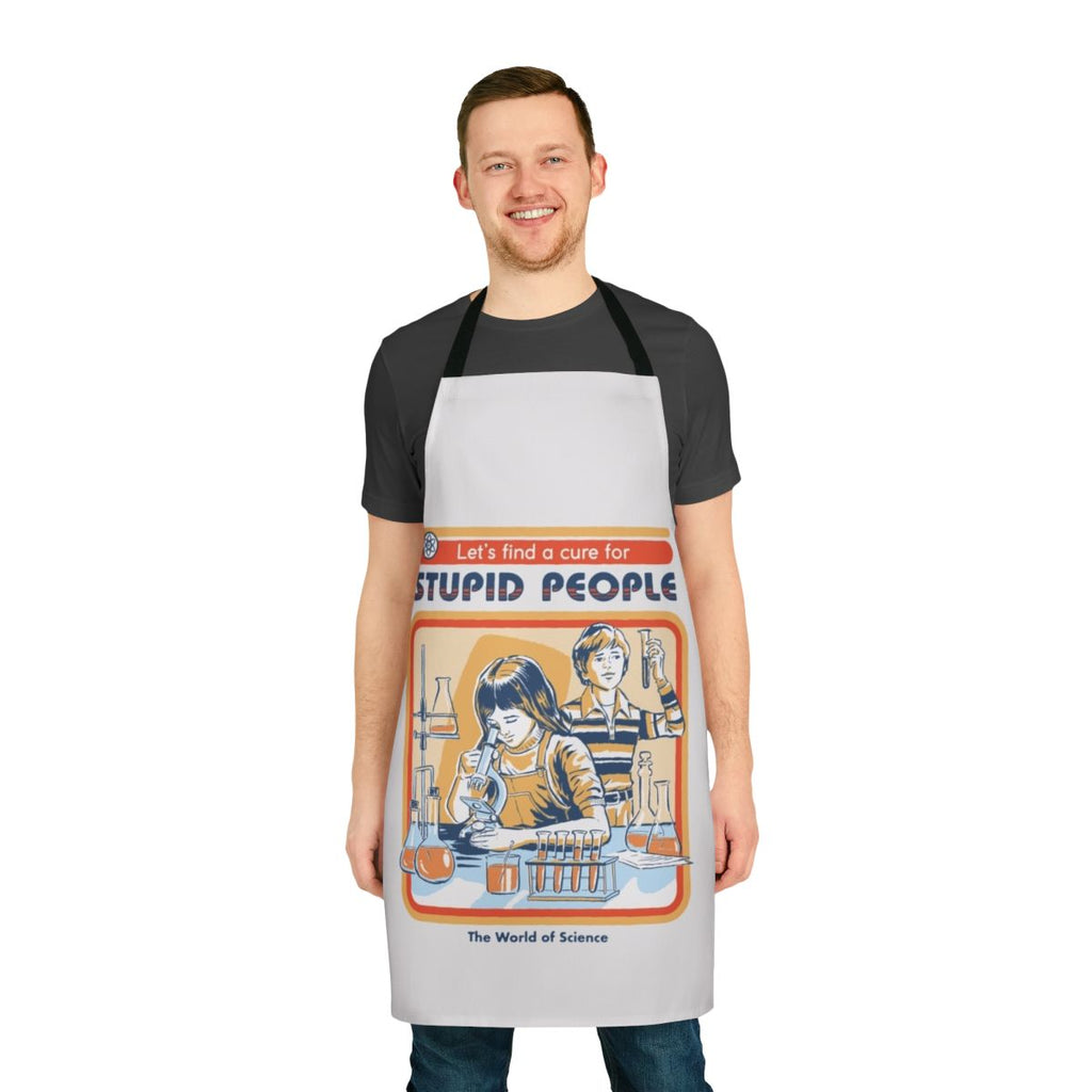 Vintage-style apron with a humorous "A Cure For Stupid People" design
