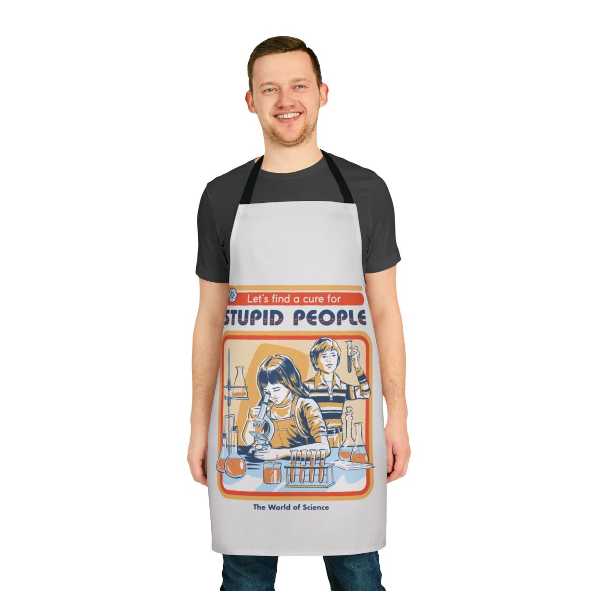 Vintage-style apron with a humorous "A Cure For Stupid People" design