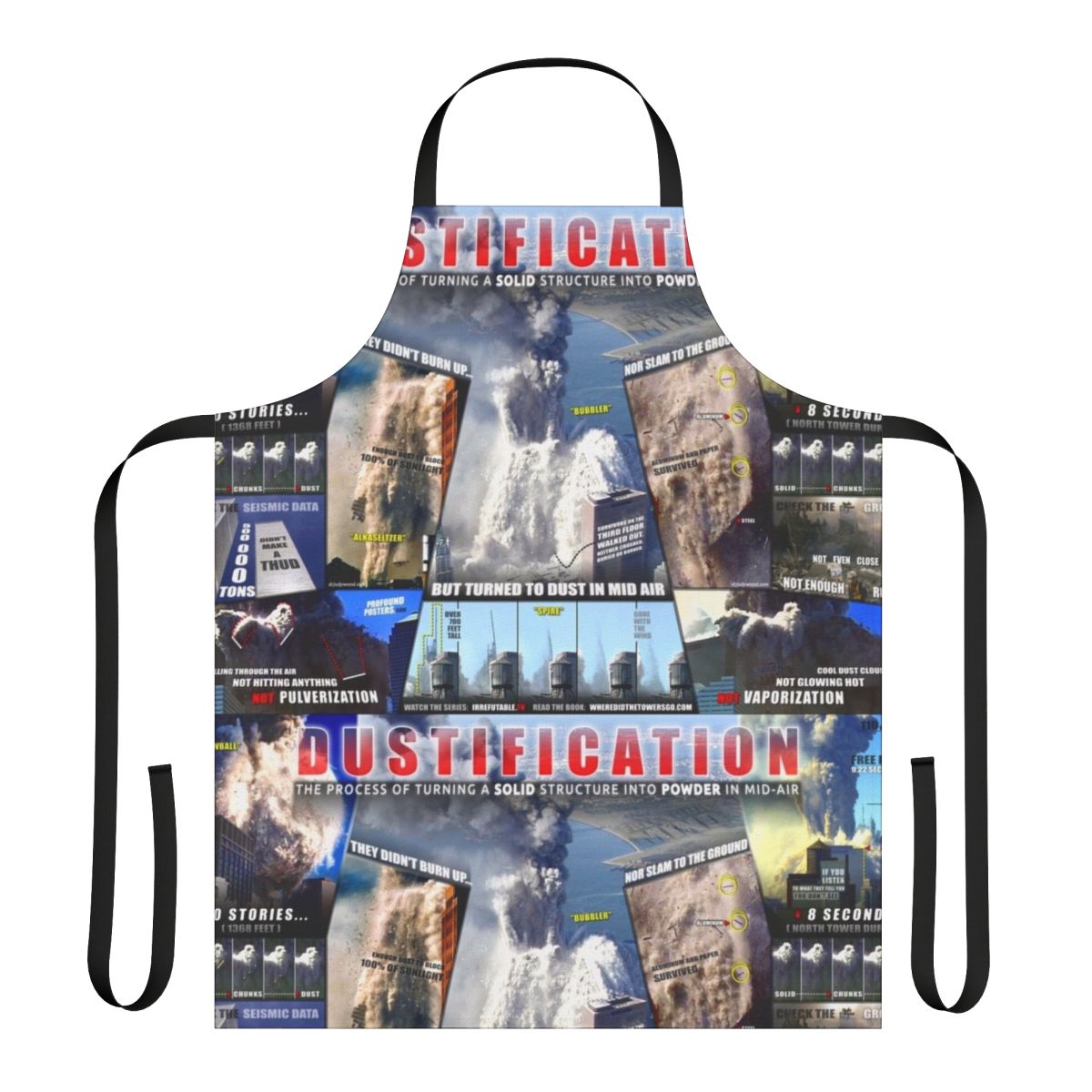 Apron displaying "Dustification Profound Poster Zero Mark Up" design, promoting 9/11 truth and investigation.