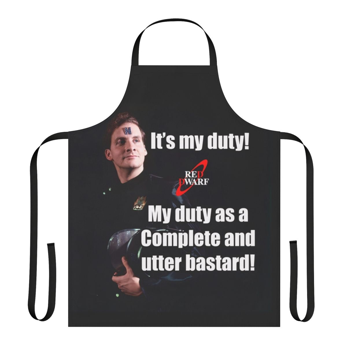 Rimmer-themed apron with text "It's My Duty"