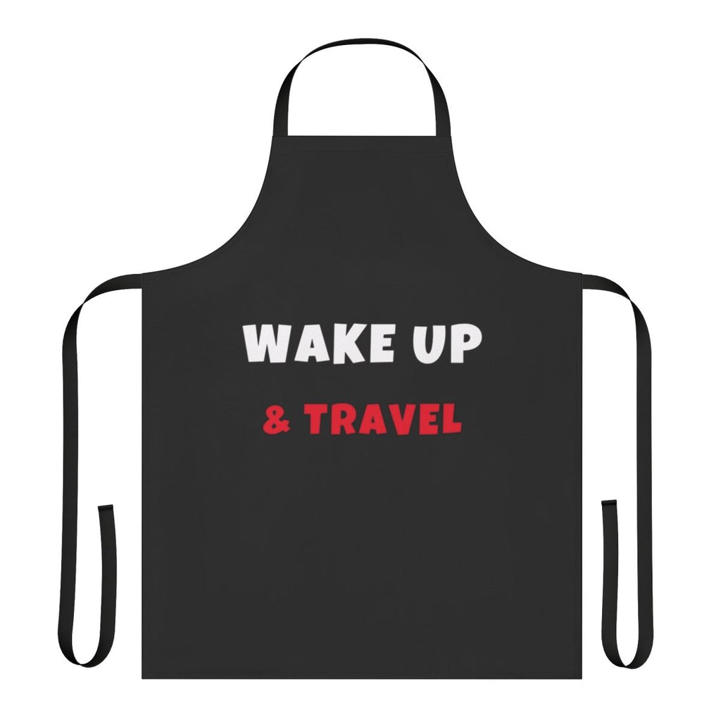 A vibrant apron with the text "Wake Up And Travel Activities Hobbies" printed on it, perfect for multifaceted hobby enthusiasts.