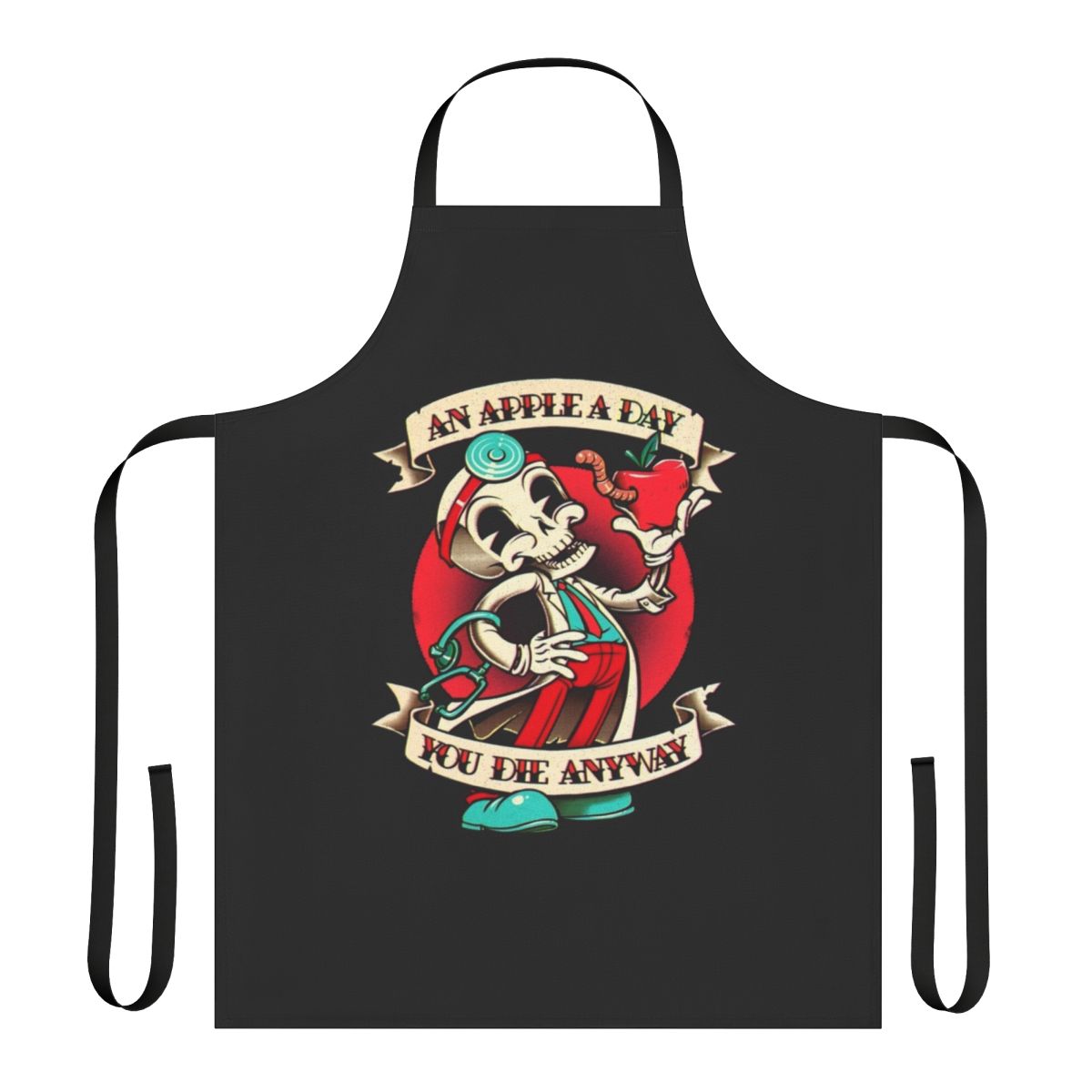 Sarcastic "An Apple a Day You Die Anyway" apron with skull and skeleton design