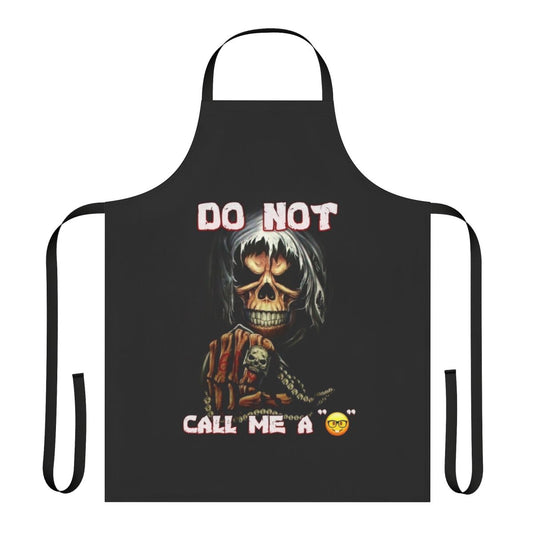 Snarky "Do Not Call Me A Apron" design on a high-quality kitchen apron
