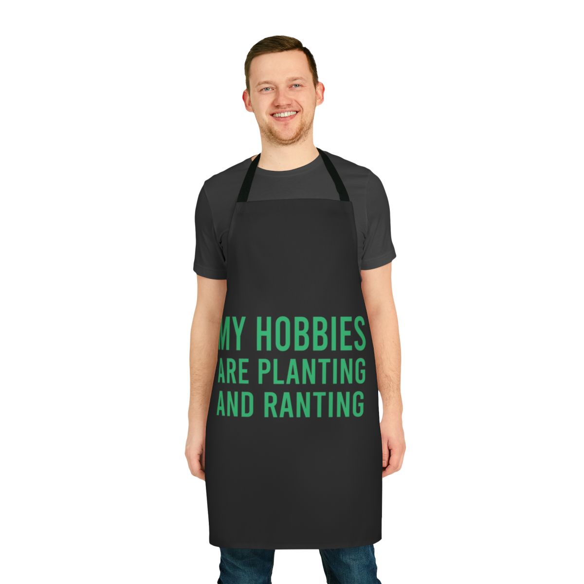 Sarcastic gardening apron with the text "My Hobbies Are Planting And Ranting"