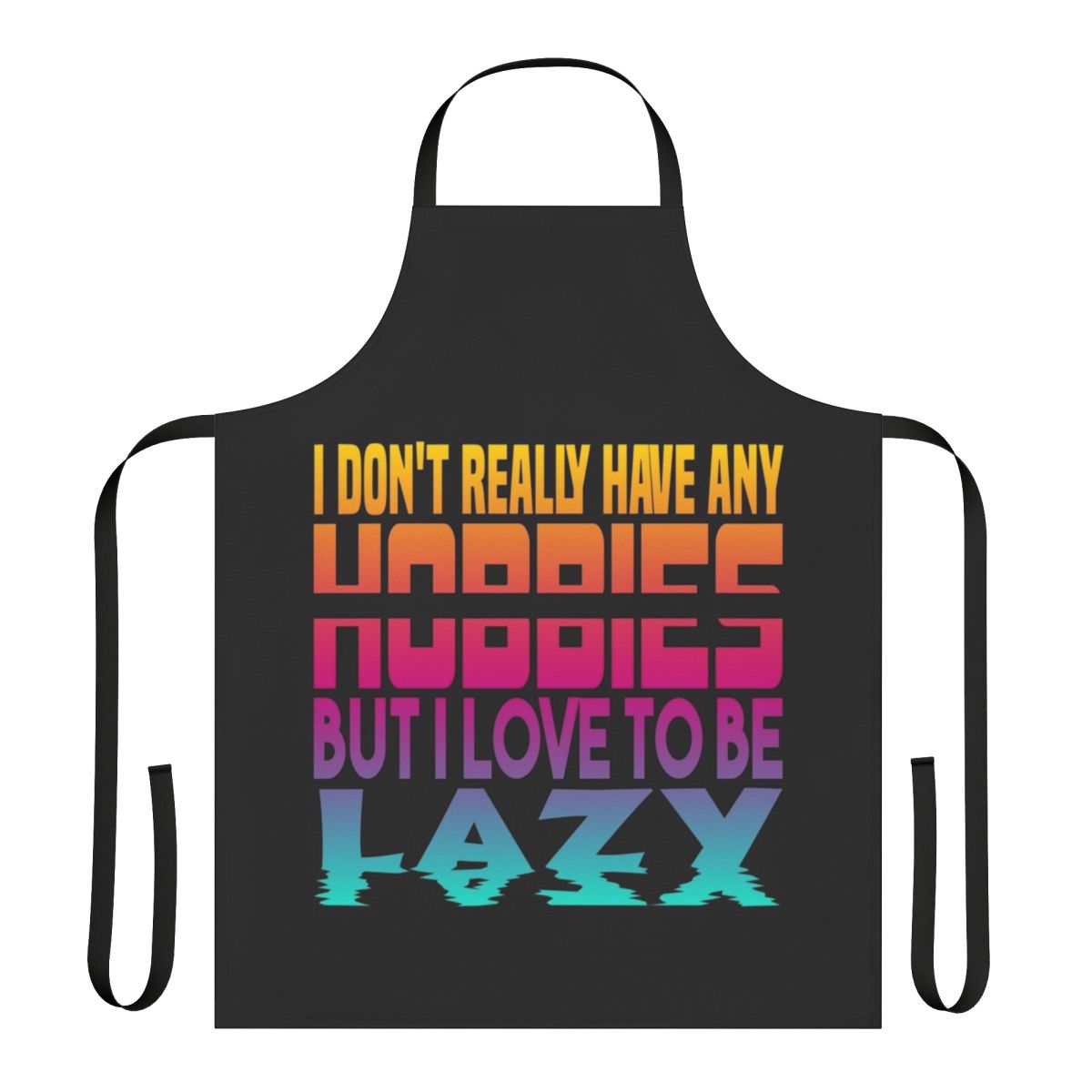 "I Have No Hobbies" Lazy Apron with Sarcastic Sloth Design