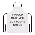 Sarcastic "I Would Date You But You're Not JJ" Apron with Outer Banks-inspired design