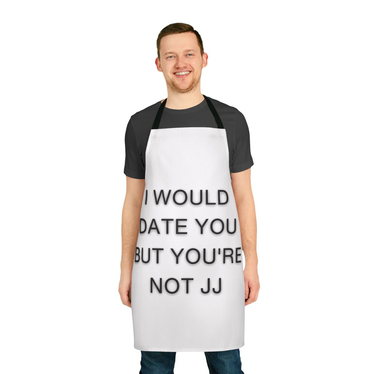 Sarcastic "I Would Date You But You're Not JJ" Apron with Outer Banks-inspired design