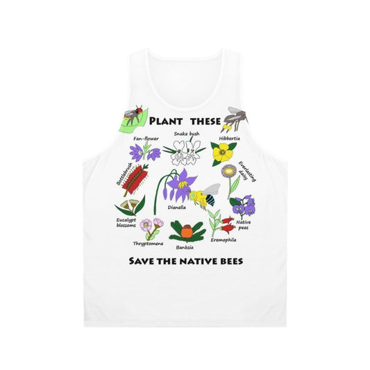 Unisex tank top with a "Plant These, Save the Native Bees" design