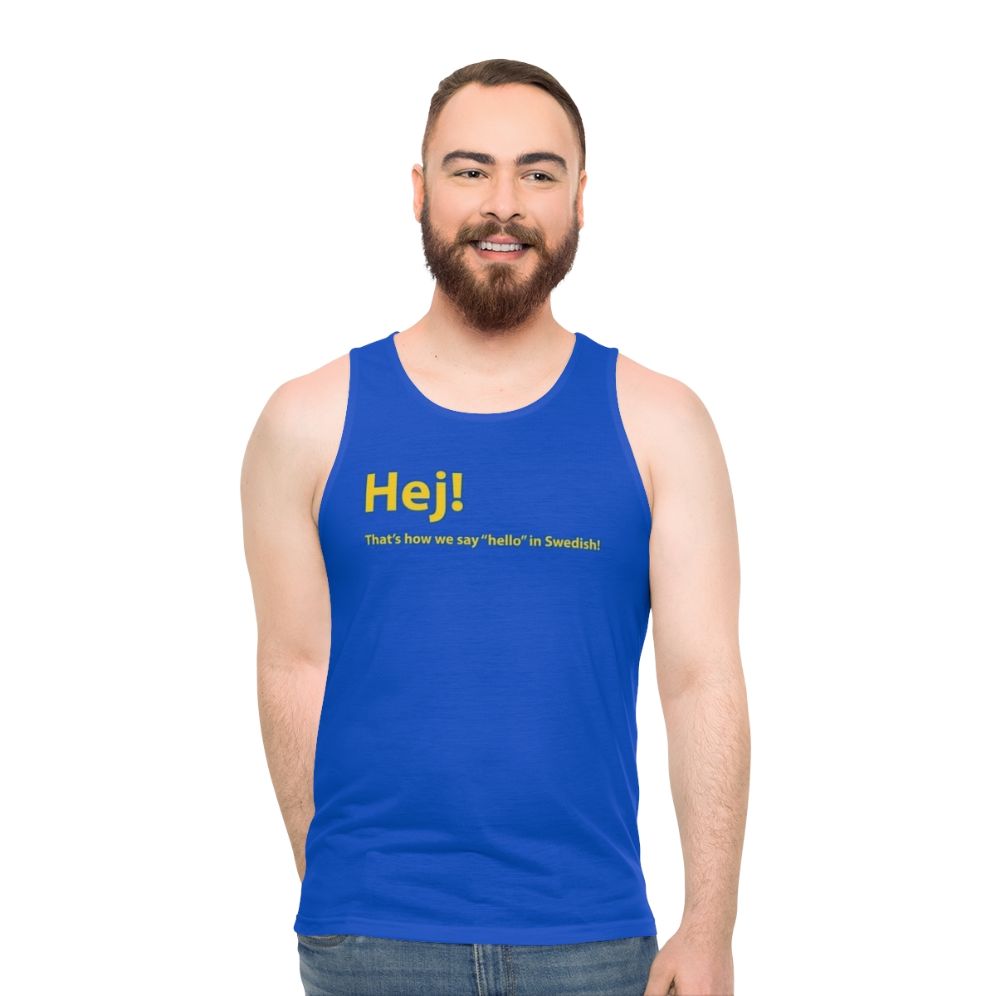 Unisex tank top with "Hej" text, a Swedish greeting