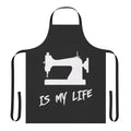 Sewing Apron with "Sewing is My Life" Text