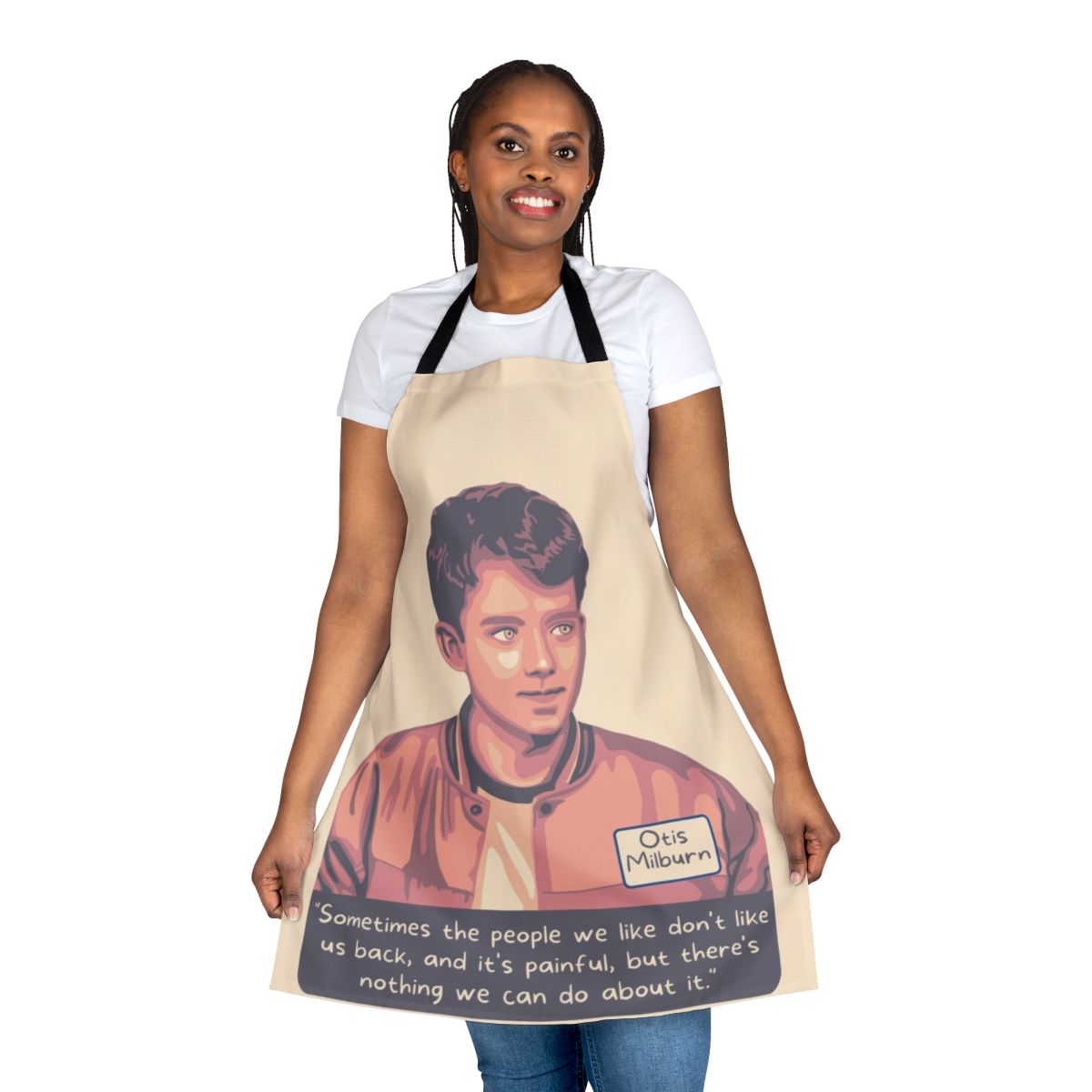 A stylish apron featuring a quote from the Netflix series "Sex Education", inspired by the character Otis Milburn.
