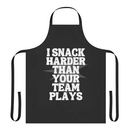 Funny apron with the quote "I Snack Harder Than Your Team Plays"