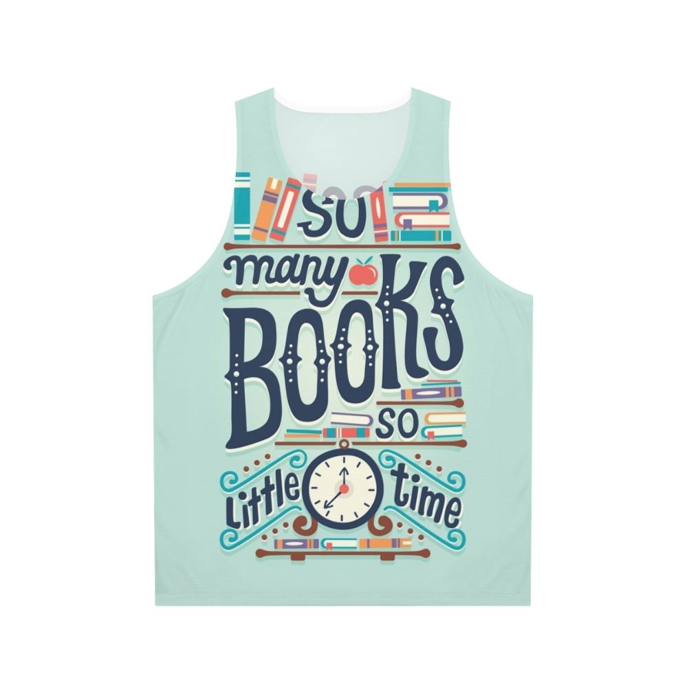So Many Books So Little Time Unisex Tank Top