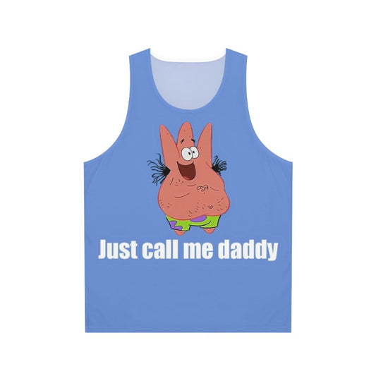 Spongebob Patrick "Just Call Me Daddy" Unisex Tank Top