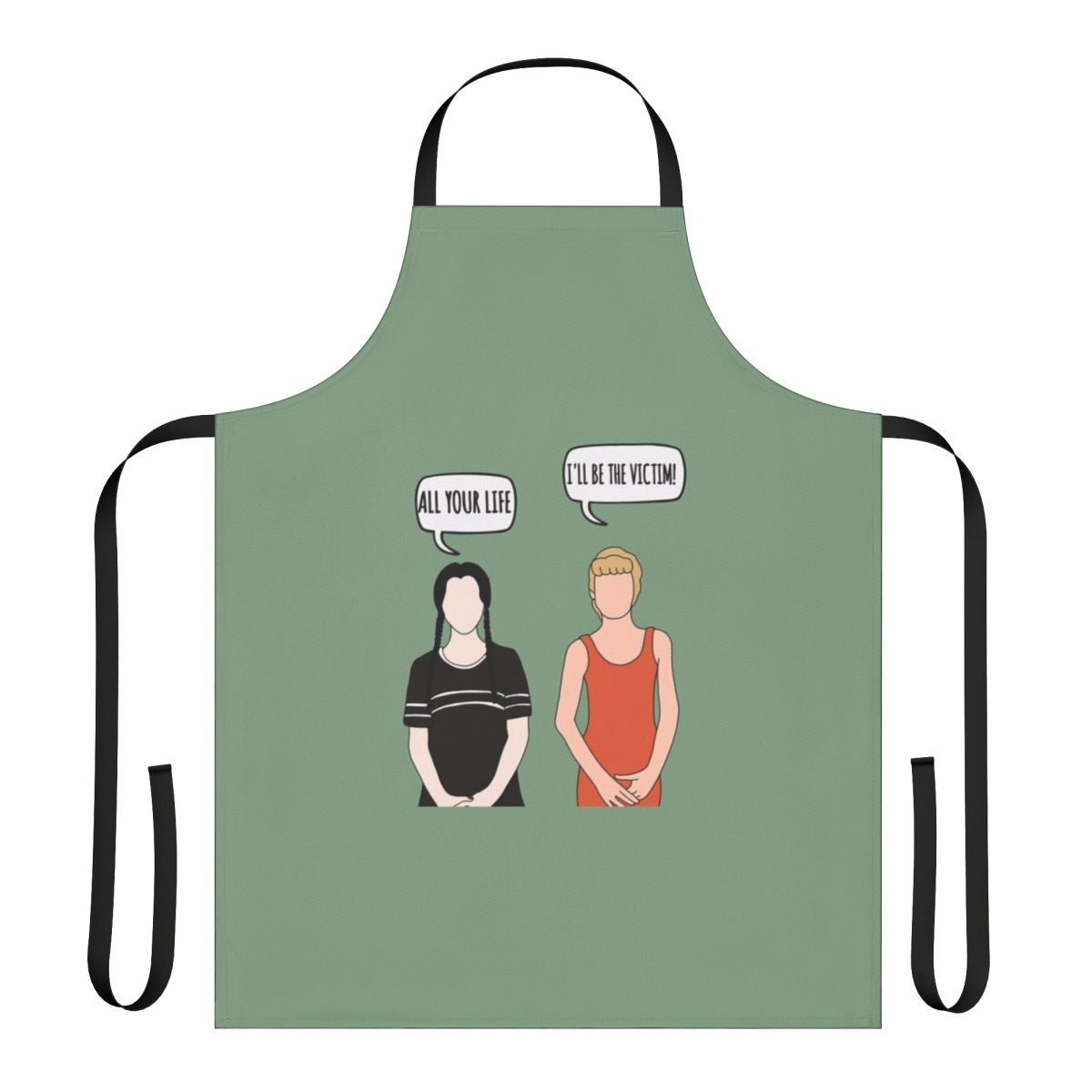 A black apron with a spooky "I'll Be the Victim" design, inspired by the Addams Family