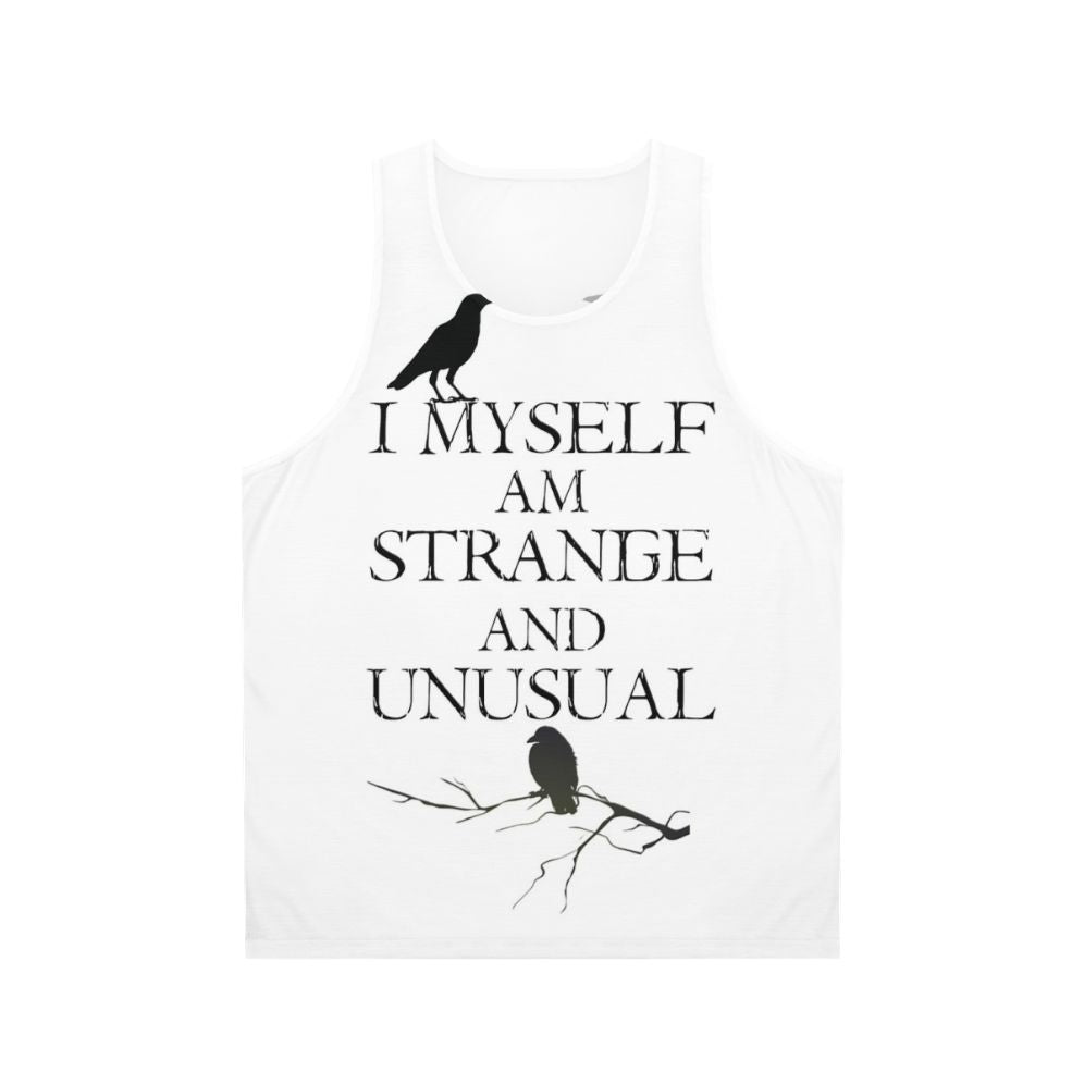 Strange and Unusual Unisex Tank Top featuring Lydia Deetz Quote