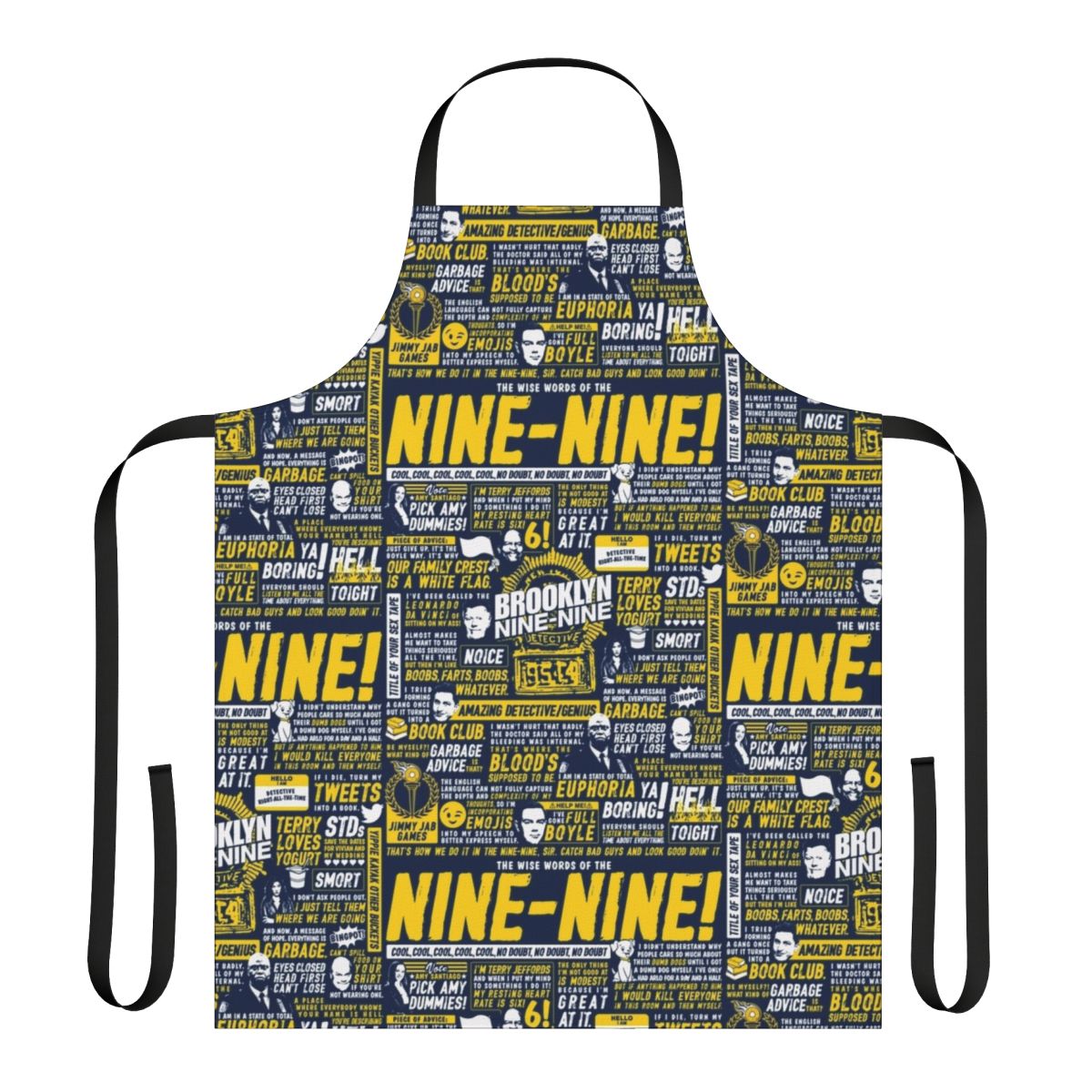Brooklyn 99 Inspired Apron with Wise Words of the Nine Nine