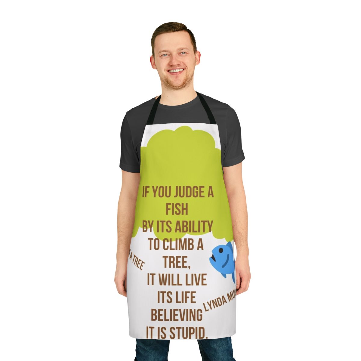 Apron featuring the quote "Fish in a Tree" from the novel by Lynda Mullaly Hunt