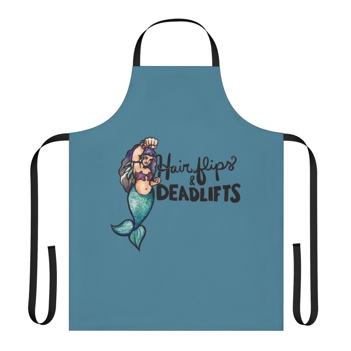 A black apron with the text "Hair Flips and Deadlifts" and a mermaid graphic, perfect for weightlifting and fitness fans.