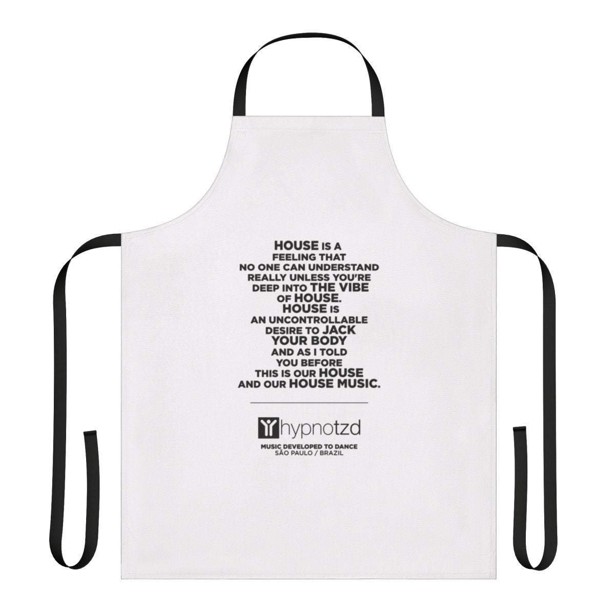 A black apron with the text "House Music Anthem" printed on it, perfect for house music fans and DJs.