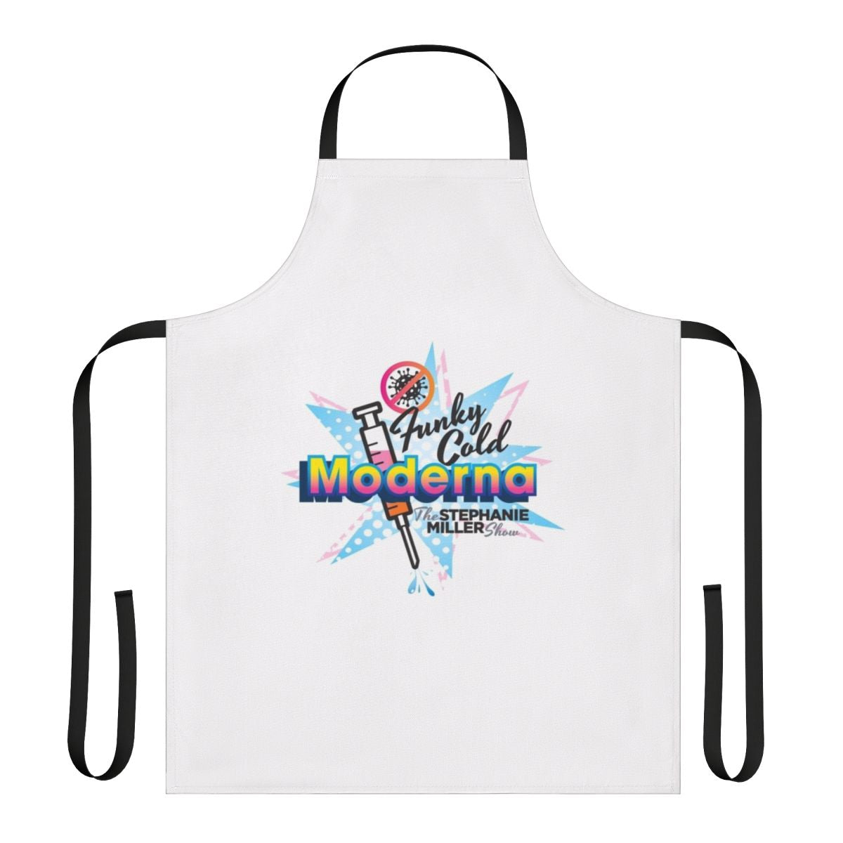 Person wearing a humor-themed apron with "The Funky Cold Moderna Shot" design