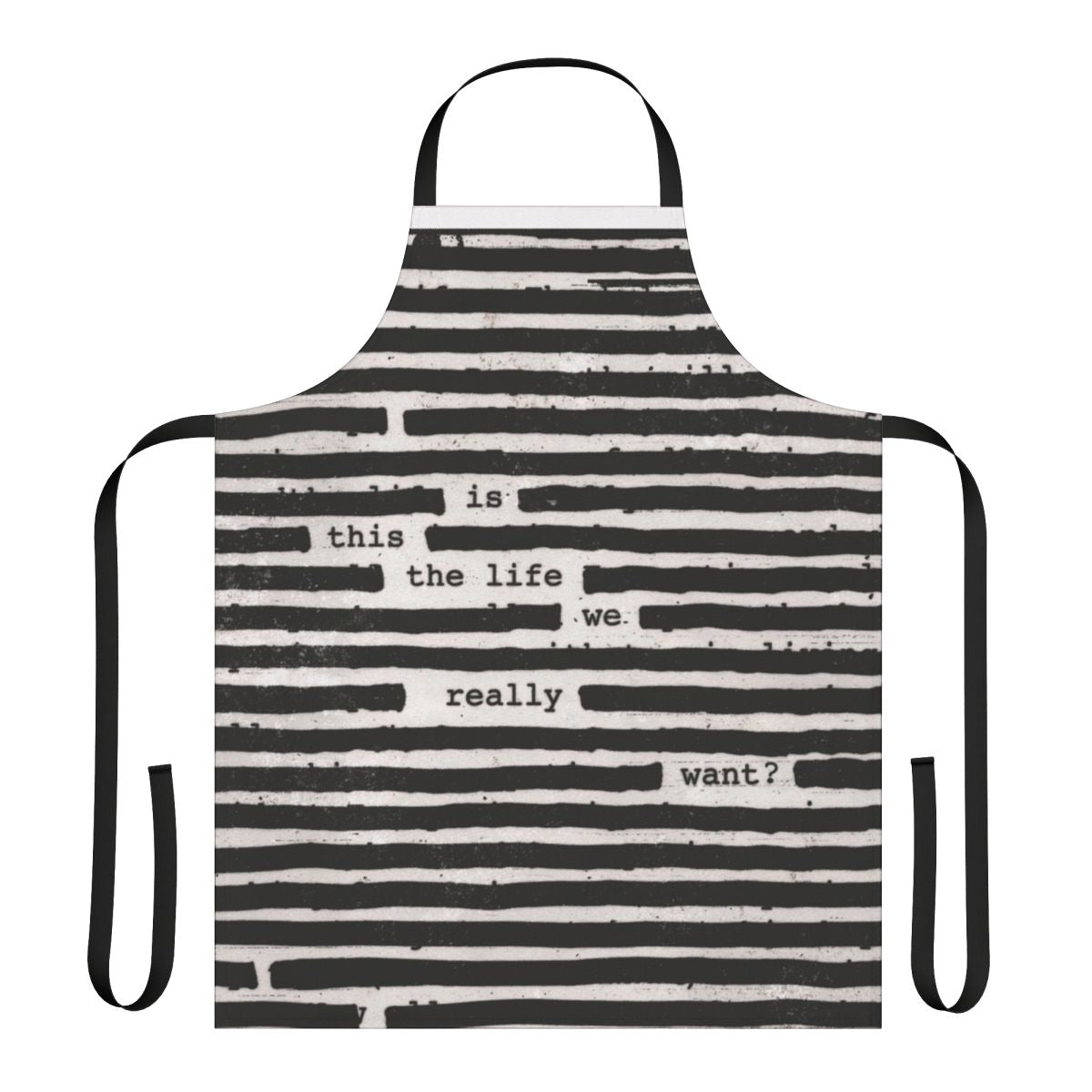 Apron inspired by Roger Waters' solo album "Is This The Life We Really Want?"