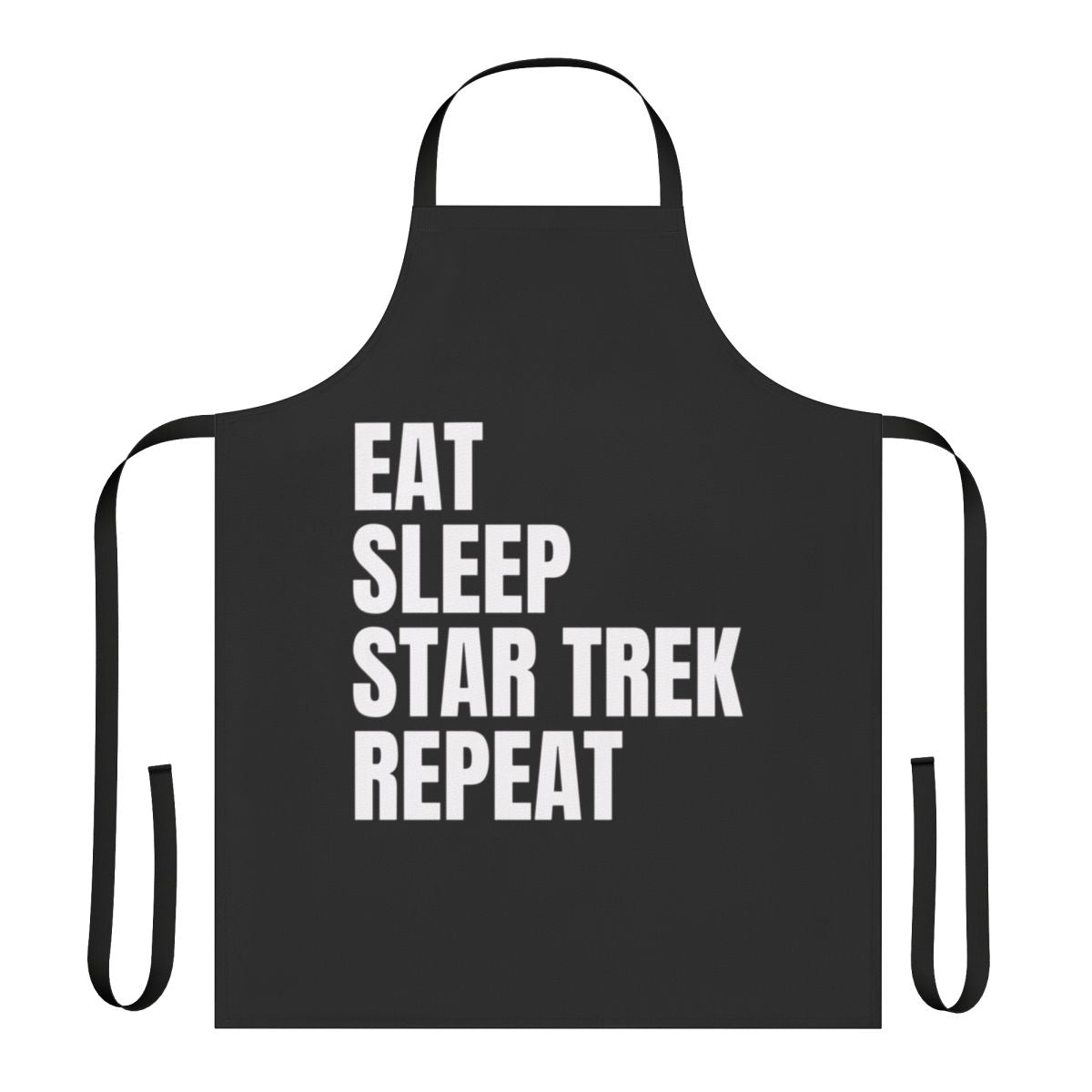 Eat Sleep Star Trek Repeat Apron featuring the USS Enterprise NCC-1701