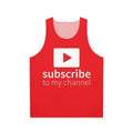 Unisex "Subscribe to My Channel" Tank Top