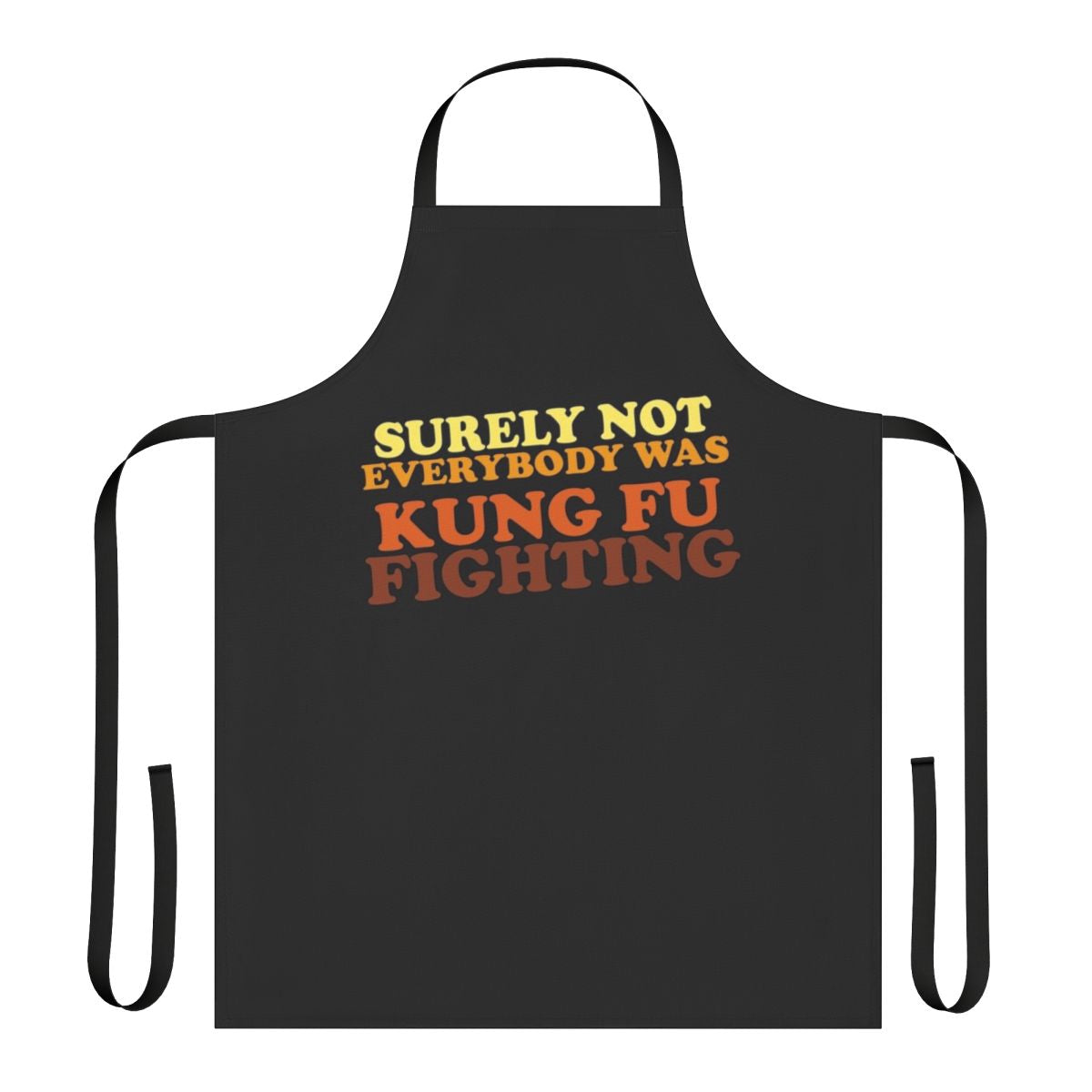 "Surely Not Everybody Was Kung Fu Fighting" themed apron with retro 70s design