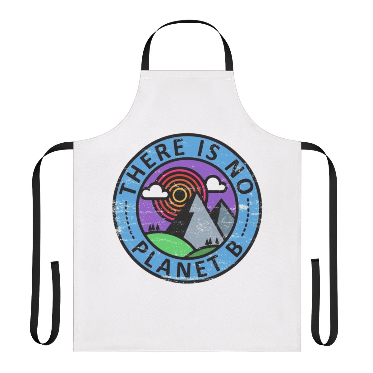 Eco-friendly apron with environmental awareness message: "There Is No Planet B"