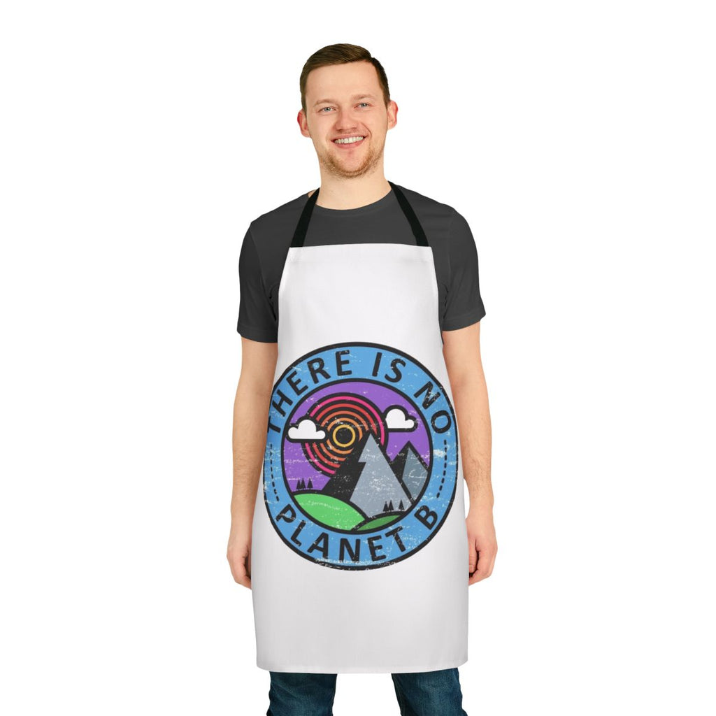 Eco-friendly apron with environmental awareness message: "There Is No Planet B"