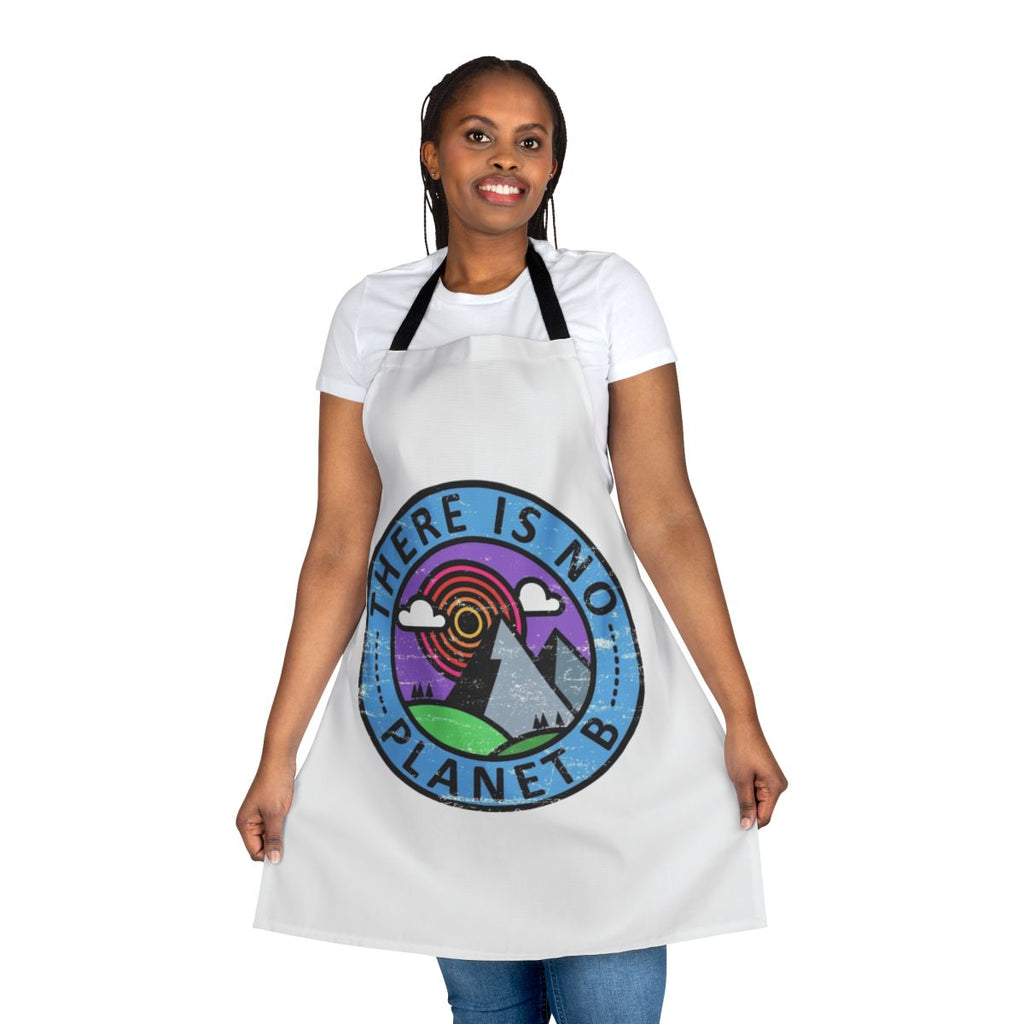 Eco-friendly apron with environmental awareness message: "There Is No Planet B"