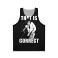 That Is Correct Unisex Tank Top