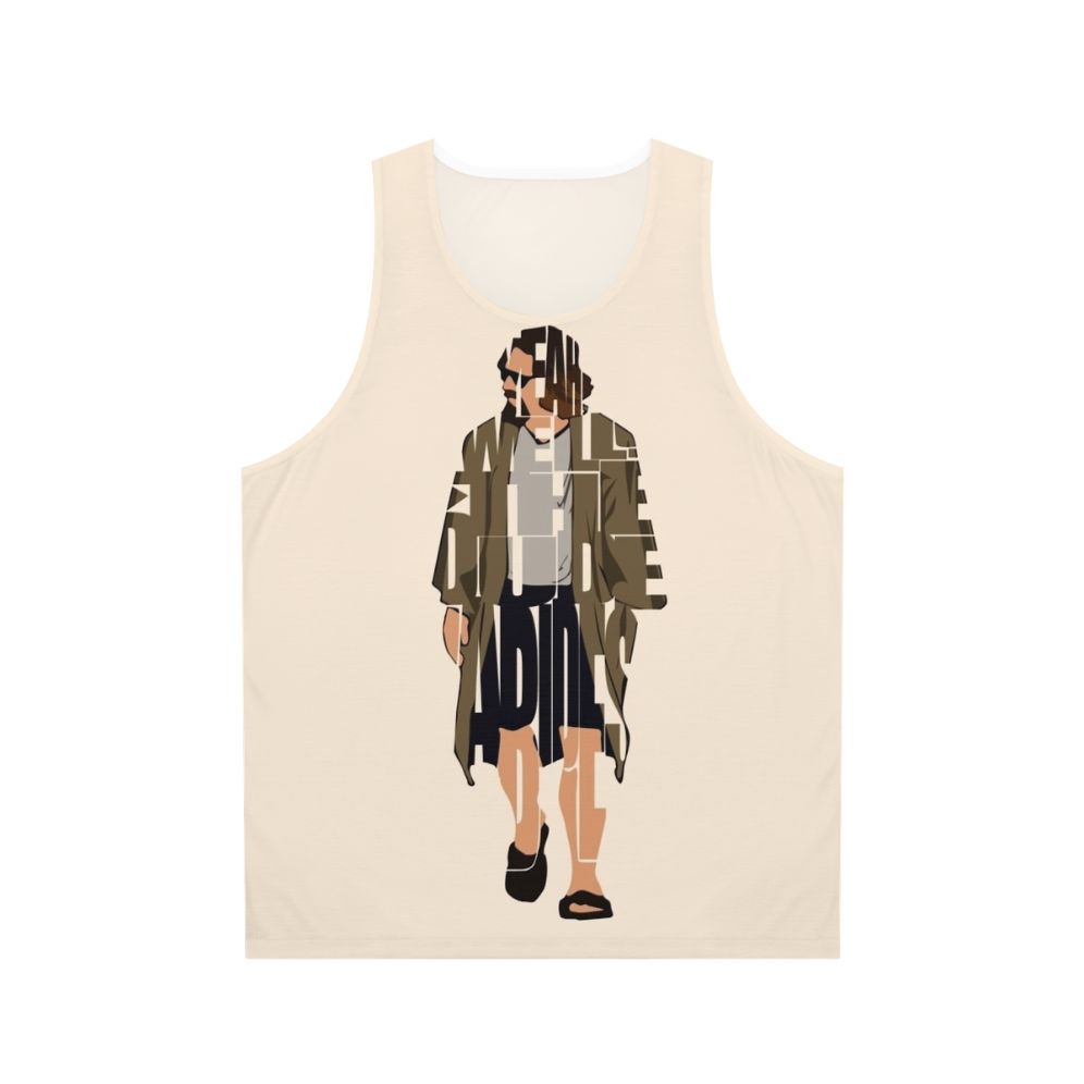 The Big Lebowski Unisex Tank Top featuring the iconic Dude quote