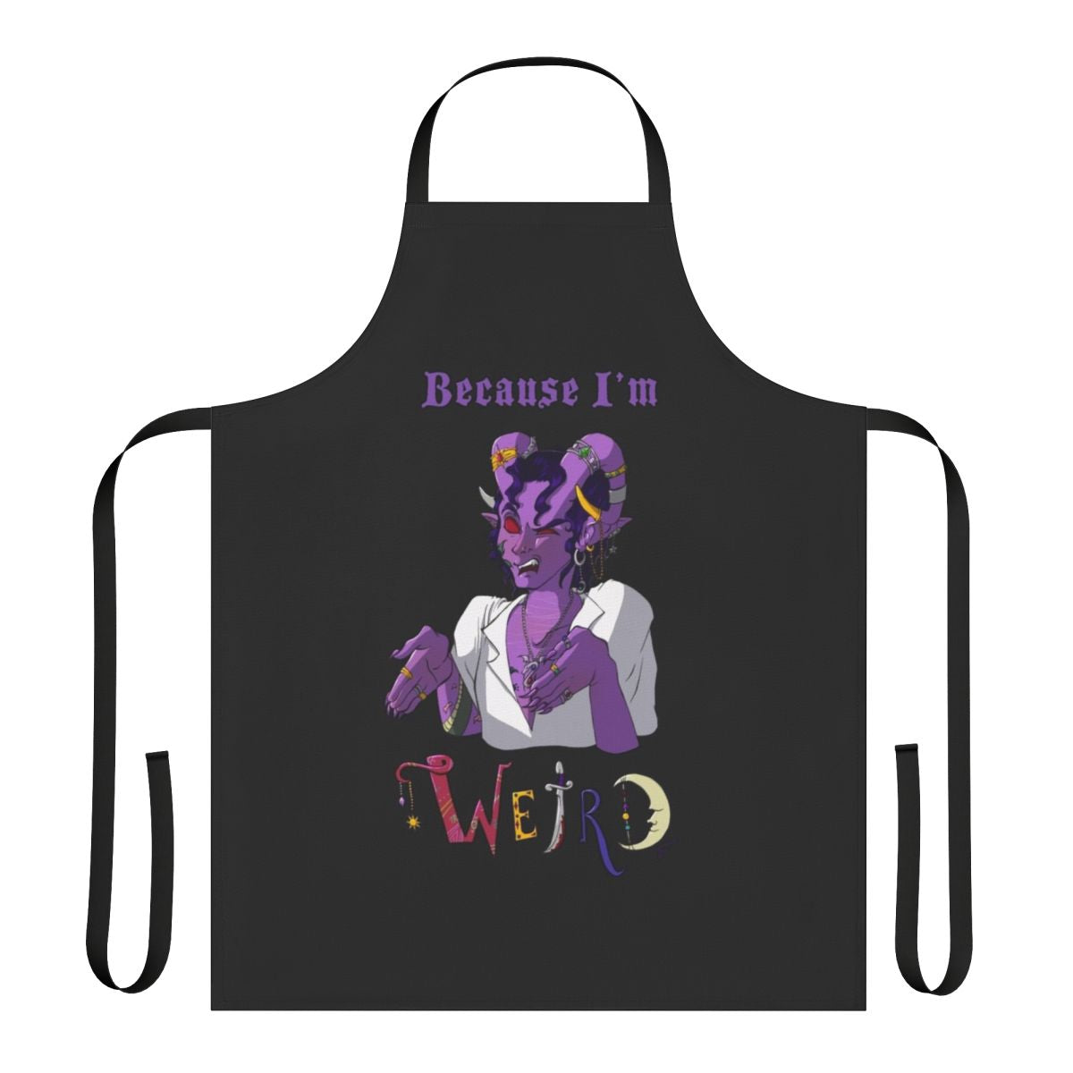 Tiefling bloodhunter-inspired apron with the text "Because I'm Weird"
