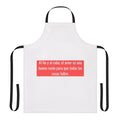 Apron featuring a quote from the character Tokyo from the hit Netflix series Money Heist/La Casa de Papel