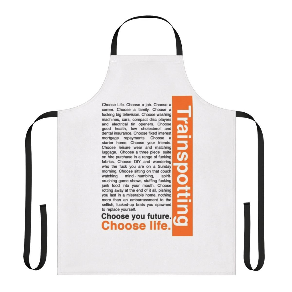 Trainspotting Inspired Choose Life Apron with Iconic Movie Quotes