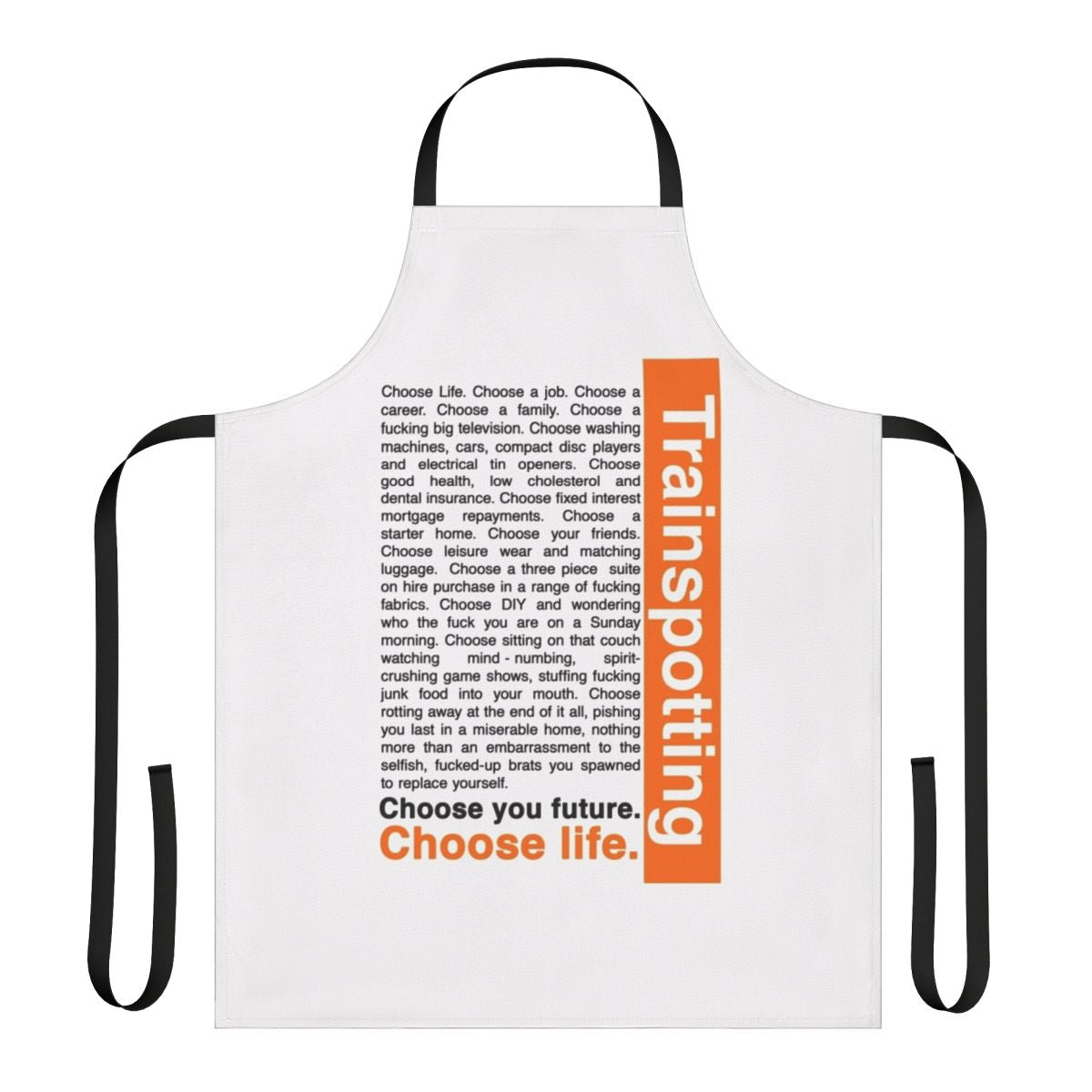 Trainspotting Inspired Choose Life Apron with Iconic Movie Quotes