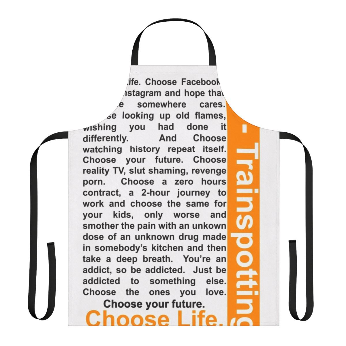 Trainspotting T2 "Choose Life" Inspired Apron