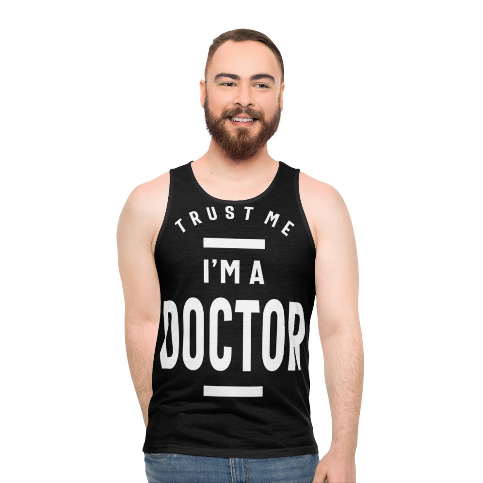 Trust Me I'm a Doctor Unisex Tank Top