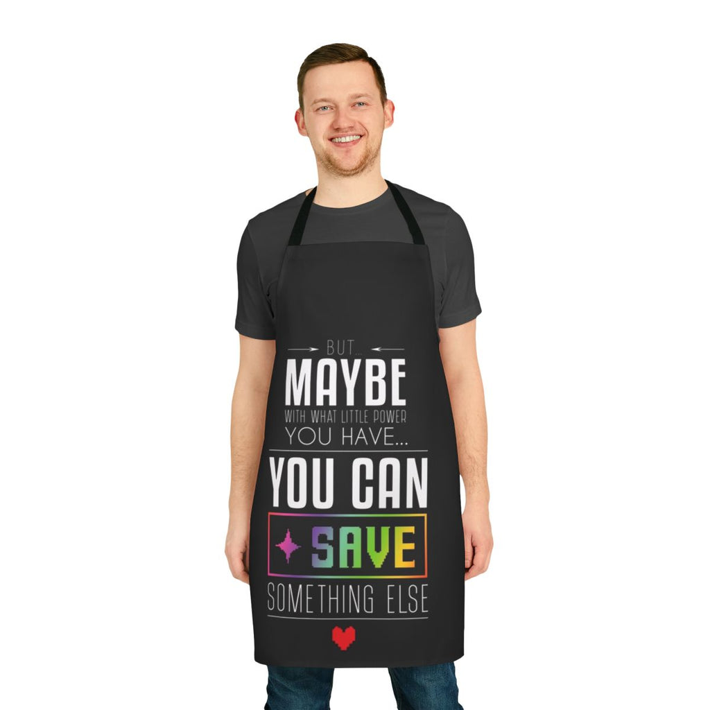 An apron featuring a quote from the video games Undertale and Deltarune, perfect for gamers and geeks.