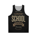 Unisex Elementary School Teacher Tank Top