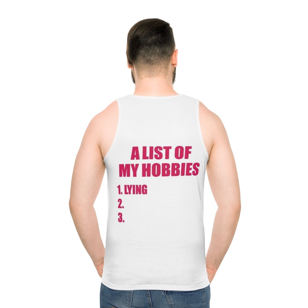 Unisex tank top with "A List of My Hobbies" graphic design